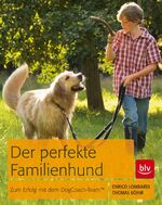 ISBN 9783835408081: Der perfekte Familienhund - Mehr Erfolg mit dem DogCoach-Team