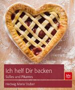 ISBN 9783835408463: Ich helf Dir backen - Süßes und Pikantes