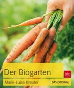 ISBN 9783835409064: Der Biogarten – Das Original