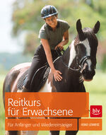 ISBN 9783835409378: Reitkurs für Erwachsene