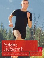 ISBN 9783835410077: Perfekte Lauftechnik - Schneller durch gezieltes Training