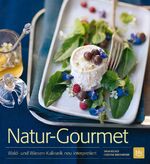 ISBN 9783835413153: Natur-Gourmet - Wald- und Wiesen-Kulinarik neu interpretiert