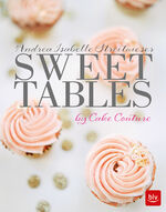 ISBN 9783835416116: Sweet Tables Andrea Isabelle Streitwieser