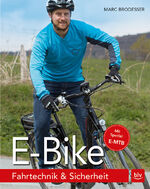 ISBN 9783835416857: E-Bike: Fahrtechnik & Sicherheit (BLV Sport, Fitness & Training)