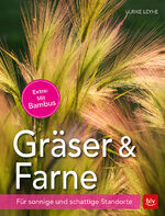 ISBN 9783835417120: Gräser und Farne - Für sonnige und schattige Standorte