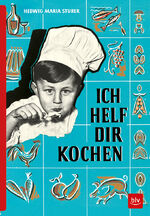 ISBN 9783835417458: ICH HELF DIR KOCHEN – Erstausgabe von 1955 als Reprint