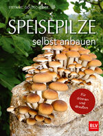 ISBN 9783835418059: Speisepilze selbst anbauen – Für drinnen und draußen