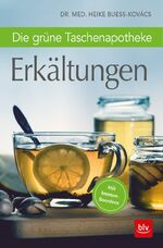 ISBN 9783835418356: Die grüne Taschenapotheke - Erkältungen / Mit Immun-Boostern, Die grüne Taschenapotheke / Heike Bueß-Kovács / Taschenbuch / 96 S. / Deutsch / 2018 / BLV Buchverlag GmbH & Co. KG / EAN 9783835418356