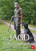 ISBN 9783835418936: Der Jagdgebrauchshund – Erziehen - Abrichten - Führen