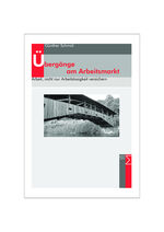 ISBN 9783836035781: Übergänge am Arbeitsmarkt - Arbeit, nicht nur Arbeitslosigkeit versichern