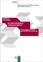 ISBN 9783836081344: Der pharmakologisch verbesserte Mensch - Leistungssteigernde Mittel als gesellschaftliche Herausforderung