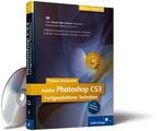 Adobe Photoshop CS3 - fortgeschrittene Techniken ; [mit Extended-Funktionen ; DVD-ROM über 1 Stunde Video-Lektionen, Beispielfotos, Demoversionen hilfreicher Plug-ins u.d. ; effiziente Lösungen für den professionellen Arbeitsalltag ; mit den Themen Automa