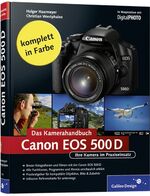 ISBN 9783836214551: Canon EOS 500D: Ihre Kamera im Praxiseinsatz