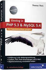 ISBN 9783836215442: Einstieg in PHP 5.3 und MySQL 5.4 : Für Programmieranfänger geeignet