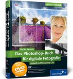 ISBN 9783836216470: Das Photoshop-Buch für digitale Fotografie - Aktuell zu Photoshop CS5