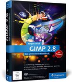 GIMP 2.8 - Das umfassende Handbuch