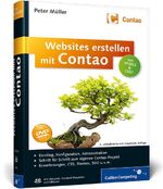 Websites erstellen mit Contao - [inkl. HTML5 & CSS3 ; CD-ROM alle Beispiele, Frontend-Templates und Editoren]