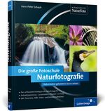 ISBN 9783836219365: Naturfotografie. Die große Fotoschule