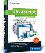 ISBN 9783836219792: JavaScript - Grundlagen, Programmierung, Praxis - inkl. HTML5, JavaScript-Frameworks, jQuery, OOP