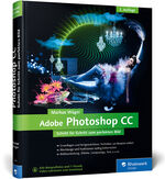 ISBN 9783836238144: Adobe Photoshop CC : 2. Auflage zu Photoshop CC 2015