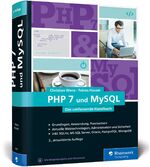 ISBN 9783836263955: PHP 7 und MySQL - Das umfassende Handbuch, aktuell zu PHP 7.3. Dynamische Webseiten, von den Grundlagen bis zur professionellen Programmierung