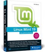 ISBN 9783836265041: Linux Mint 19 - der praktische Einstieg