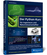 ISBN 9783836273169: Der Python-Kurs für Ingenieure und Naturwissenschaftler