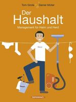 Der Haushalt - Management für Heim und Herd