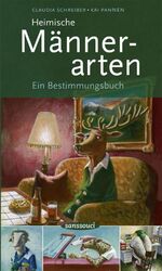 ISBN 9783836301688: Heimische Männerarten - Ein Bestimmungsbuch