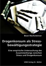 Drogenkonsum als Stressbewältigungsstrategie