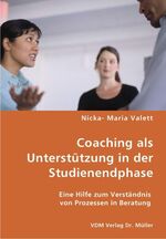 ISBN 9783836427579: Coaching als Unterstützung in der Studienendphase