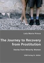 ISBN 9783836429498: The Journey to Recovery from Prostitution