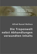 ISBN 9783836429641: Die Tropenwelt nebst Abhandlungen verwandten Inhalts