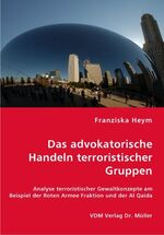 ISBN 9783836432269: Das advokatorische Handeln terroristischer Gruppen