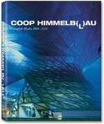 ISBN 9783836517881: Coop Himmelb(l)au. Complete works 1968 - 2010