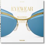 ISBN 9783836525657: Eyewear - Brillengestelle aus 500 Jahren