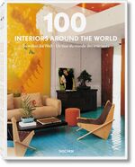 ISBN 9783836529884: 100 Interiors Around the World