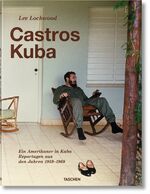 ISBN 9783836532402: Lee Lockwood. Castros Kuba. 1959-1969