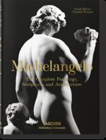 Michelangelo. The Complete Paintings, Sculptures and Architecture