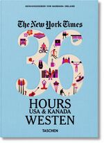 ISBN 9783836540452: The New York Times 36 hours - USA & Kanada Westen