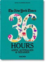 ISBN 9783836551649: 36 Hours. Asien, Australien & Ozeanien