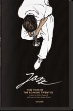 ISBN 9783836586696: Jazz. Im New York der wilden Zwanziger