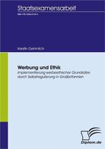 ISBN 9783836651394: Werbung und Ethik - Implementierung werbeethischer Grundsätze durch Selbstregulierung in Großbritannien