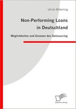 ISBN 9783836655767: Non-Performing Loans in Deutschland - Möglichkeiten und Grenzen des Outsourcing