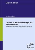 ISBN 9783836659307: Der Einfluss des Markenimages auf den Kaufprozess - Studie zum Image einer Waschmaschinenmarke