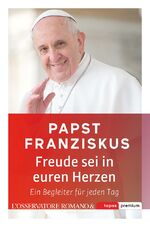 ISBN 9783836700030: Freude sei in euren Herzen - Ein Begleiter für jeden Tag