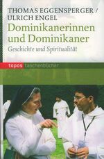 ISBN 9783836707091: Dominikanerinnen und Dominikaner - Geschichte und Spiritualität