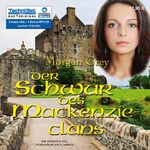 ISBN 9783836801812: Der Schwur des Mackenzie-Clans - Jugendhörbuch ab 12 Jahren Audio CD – CD,