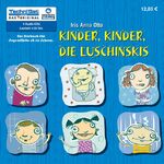 Kinder, Kinder, die Luschinskis – Band 3