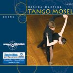 ISBN 9783836802857: Tango Mosel. Krimi-Bibliothek - 5 Audio-CDs + 1 MP3-CD.